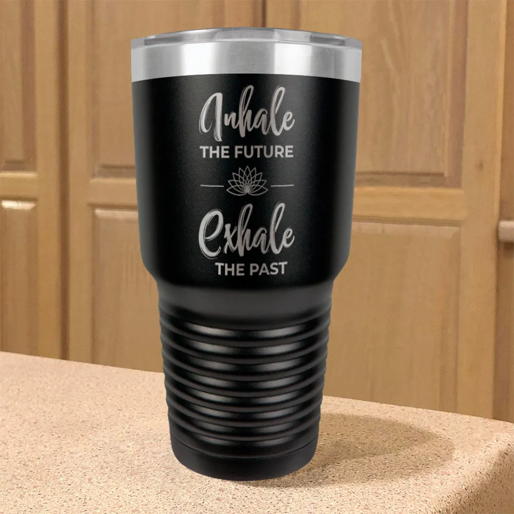 Inhale Exhale Stainless Steel Tumbler