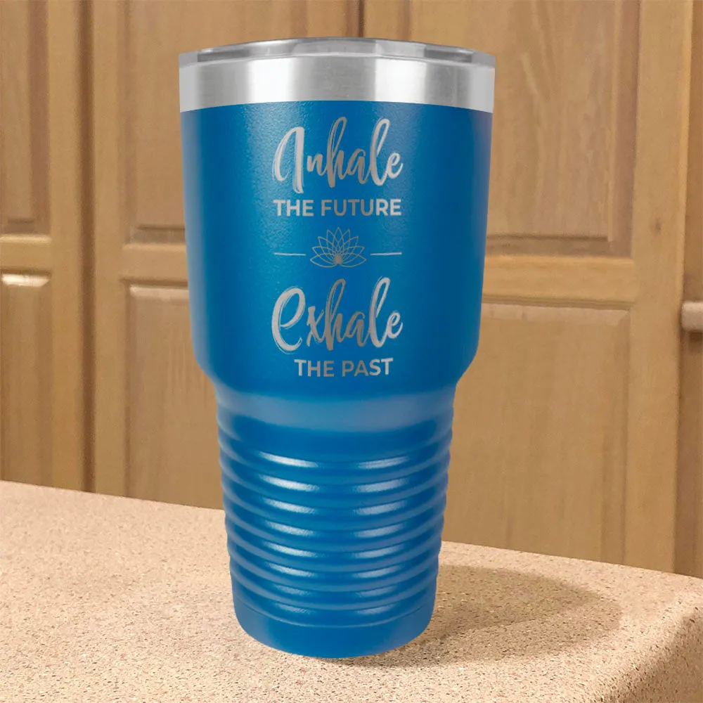 Inhale Exhale Stainless Steel Tumbler