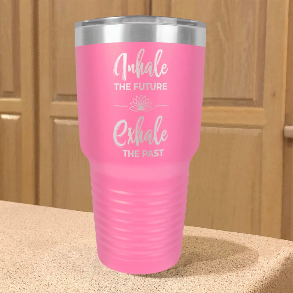 Inhale Exhale Stainless Steel Tumbler