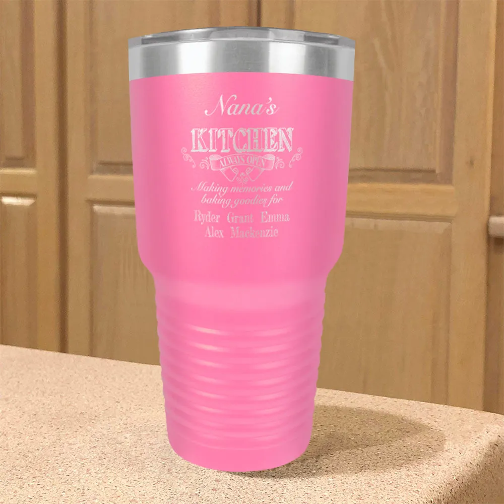 Personalized Stainless Steel Tumbler Kitchen Always Open