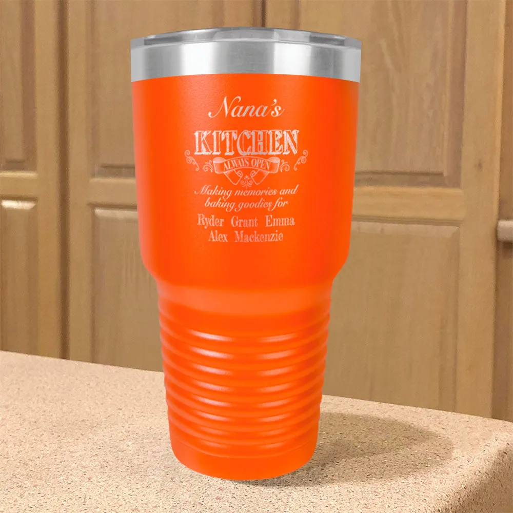 Personalized Stainless Steel Tumbler Kitchen Always Open